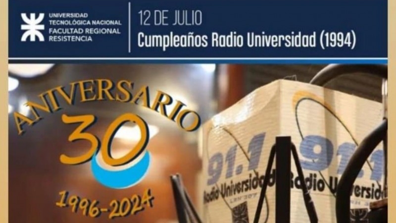 30° Aniversario de Radio Universidad 91.1 de Facultad Regional Resistencia