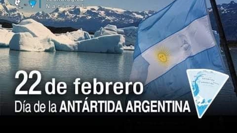 22 de febrero - Día de la Antártida Argentina -