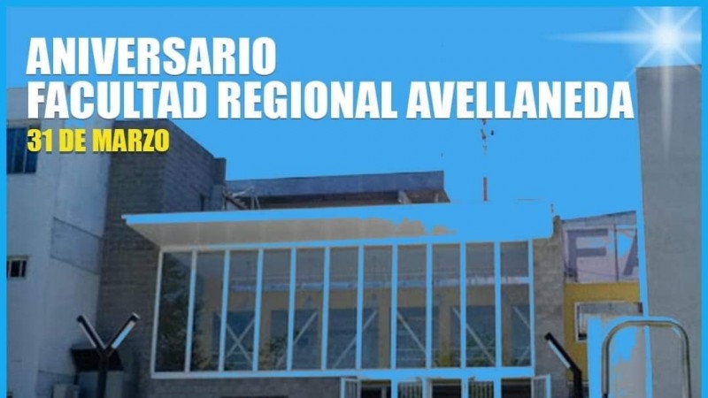 31 de marzo - Aniversario de la Facultad Regional Avellaneda -