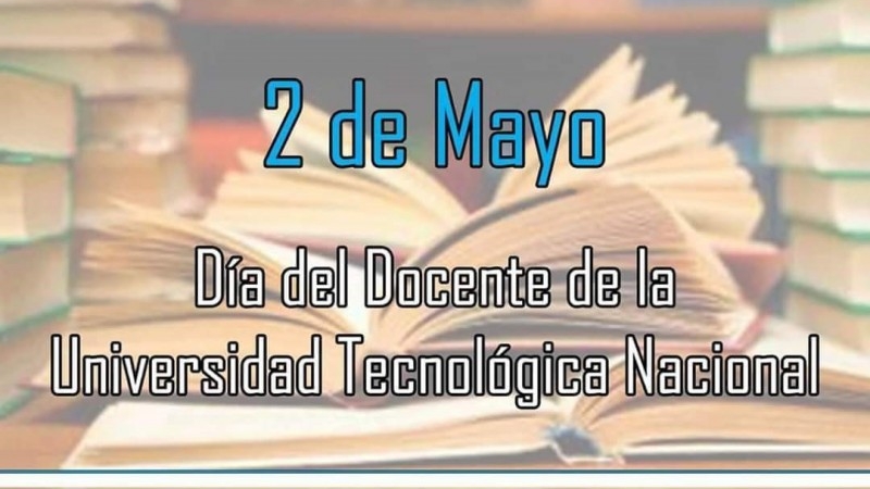 2 de Mayo - Día del Trabajador/a Docente Tecnológico