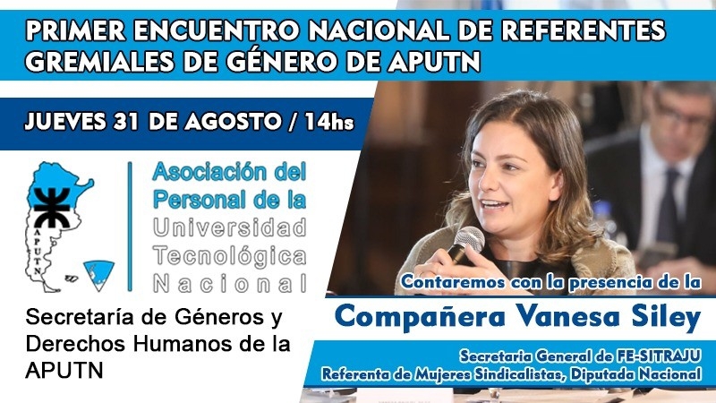 Vanesa Siley presente en el Primer Encuentro Nacional de Referentes Gremiales de Género APUTN