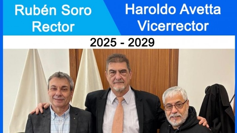 Rubén Soro Rector - Haroldo Avetta Vicerrector período 2025-2029