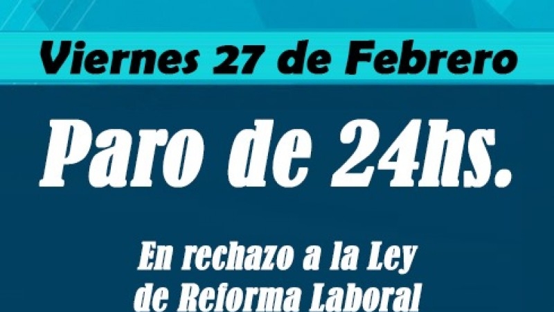 Viernes 27 de febrero - Paro de 24 hs